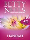 Hannah (eBook): Betty Neels Collection, Book 50